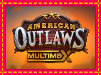 American Outlaws MultiMax - slotní stroj s jednoduchými pravidly