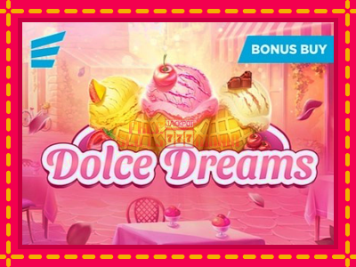 Dolce Dreams - slotní stroj s jednoduchými pravidly