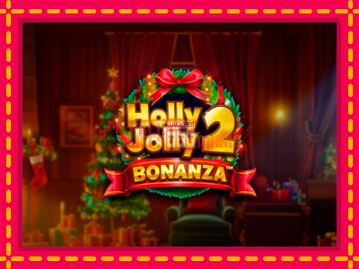 Holly Jolly Bonanza 2 - slotní stroj s jednoduchými pravidly