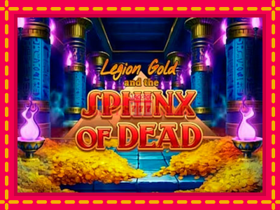 Legion Gold and the Sphinx of Dead - slotní stroj s jednoduchými pravidly