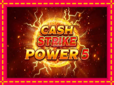 Cash Strike Power 5 - slotní stroj s jednoduchými pravidly