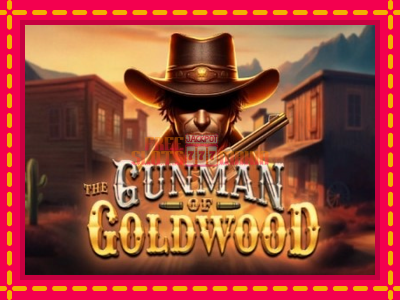 The Gunman of Goldwood - slotní stroj s jednoduchými pravidly