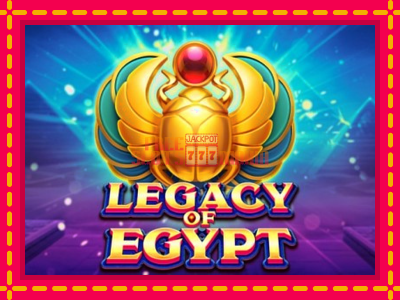 Legacy of Egypt - slotní stroj s jednoduchými pravidly