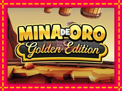 Mina de Oro Golden Edition - slotní stroj s jednoduchými pravidly