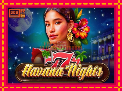 777 - Havana Nights - slotní stroj s jednoduchými pravidly