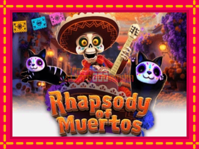 Rhapsody of Muertos - slotní stroj s jednoduchými pravidly