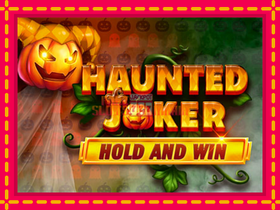 Haunted Joker Hold and Win - slotní stroj s jednoduchými pravidly