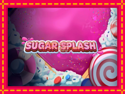 Sugar Splash - slotní stroj s jednoduchými pravidly