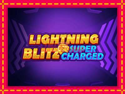 Lightning Blitz Supercharged - slotní stroj s jednoduchými pravidly