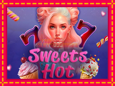 Sweets Hot - slotní stroj s jednoduchými pravidly