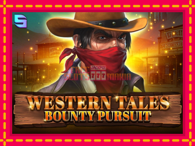 Western Tales - Bounty Pursuit - slotní stroj s jednoduchými pravidly