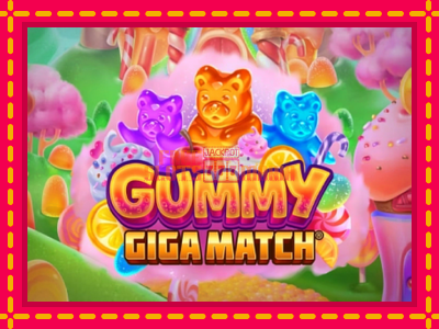 Gummy Giga Match - slotní stroj s jednoduchými pravidly