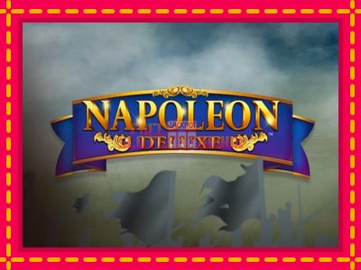 Napoleon Deluxe - slotní stroj s jednoduchými pravidly