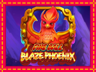 Fire Ball Blaze Phoenix - slotní stroj s jednoduchými pravidly