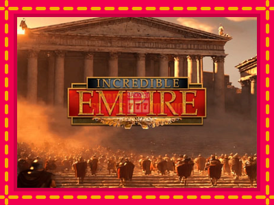 Incredible Empire - slotní stroj s jednoduchými pravidly