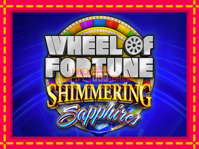 Wheel of Fortune Shimmering Sapphires - slotní stroj s jednoduchými pravidly