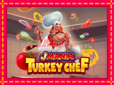 J Mania Turkey Chef - slotní stroj s jednoduchými pravidly