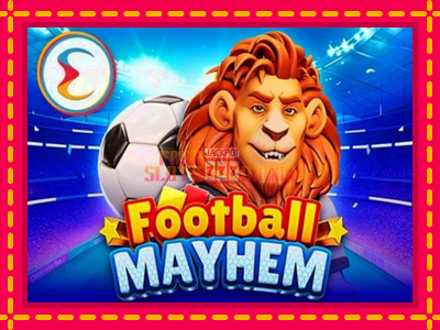 Football Mayhem - slotní stroj s jednoduchými pravidly