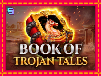 Book of Trojan Tales - slotní stroj s jednoduchými pravidly