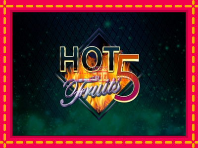 Hot Fruits 5 - slotní stroj s jednoduchými pravidly