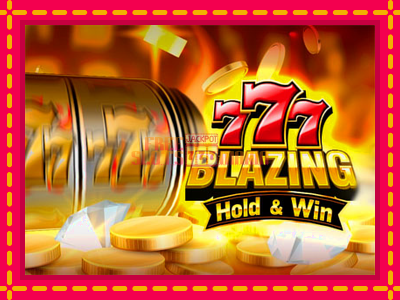 777 Blazing Hold & Win - slotní stroj s jednoduchými pravidly