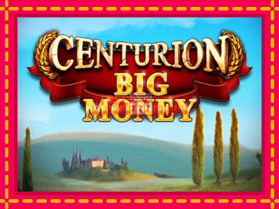 Centurion Big Money - slotní stroj s jednoduchými pravidly