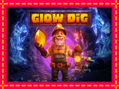 Glow Dig - slotní stroj s jednoduchými pravidly