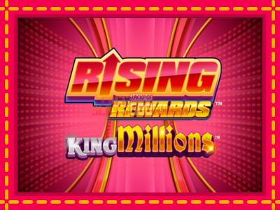 Rising Rewards King Millions - slotní stroj s jednoduchými pravidly