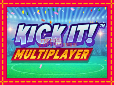 Kick It! Multiplayer - slotní stroj s jednoduchými pravidly