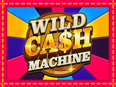 Wild Cash Machine - slotní stroj s jednoduchými pravidly