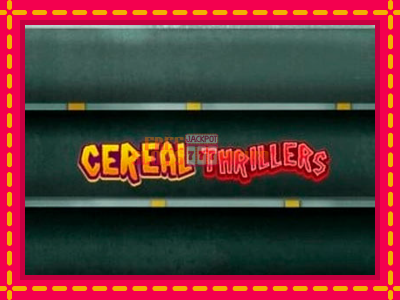 Cereal Thrillers - slotní stroj s jednoduchými pravidly