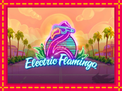 Electric Flamingo - slotní stroj s jednoduchými pravidly