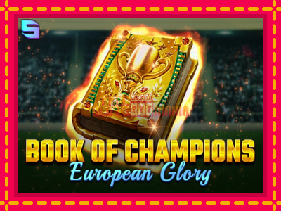 Book of Champions - European Glory - slotní stroj s jednoduchými pravidly