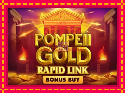 Pompeii Gold Rapid Link Bonus Buy - slotní stroj s jednoduchými pravidly