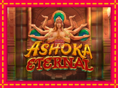 Ashoka Eternal - slotní stroj s jednoduchými pravidly