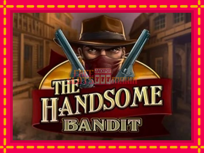 The Handsome Bandit - slotní stroj s jednoduchými pravidly