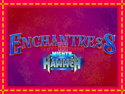 Enchantress Mighty Hammer - slotní stroj s jednoduchými pravidly