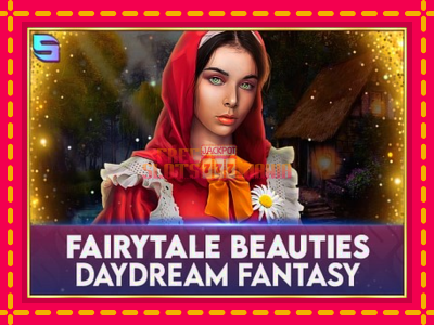 Fairytale Beauties - Daydream Fantasy - slotní stroj s jednoduchými pravidly