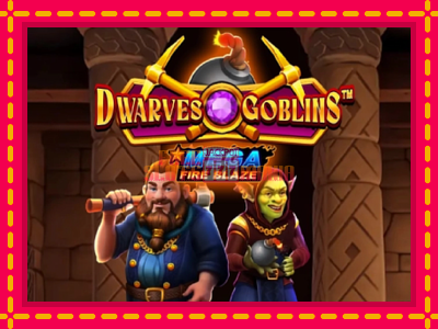 Mega Fire Blaze: Dwarves & Goblins - slotní stroj s jednoduchými pravidly