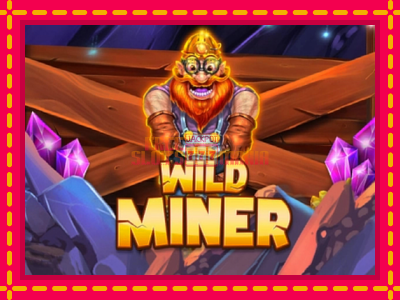 Wild Miner - slotní stroj s jednoduchými pravidly