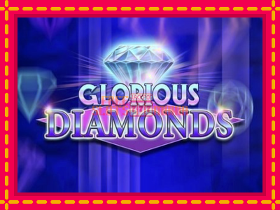 Glorious Diamonds - slotní stroj s jednoduchými pravidly