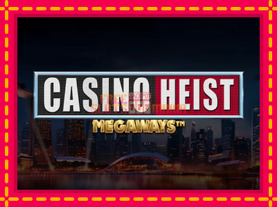 Casino Heist Megaways - slotní stroj s jednoduchými pravidly