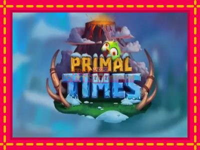 Primal Times - slotní stroj s jednoduchými pravidly