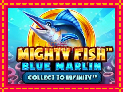 Mighty Fish: Blue Marlin - slotní stroj s jednoduchými pravidly