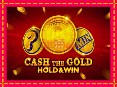 Cash The Gold Hold & Win - slotní stroj s jednoduchými pravidly