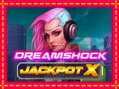 Dreamshock: Jackpot X - slotní stroj s jednoduchými pravidly