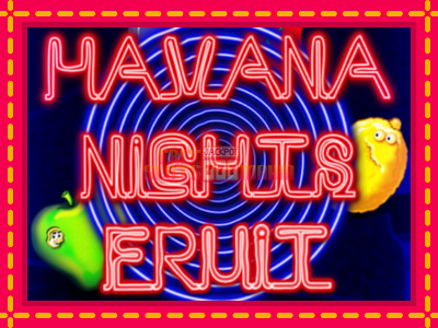 Havana Nights Fruit - slotní stroj s jednoduchými pravidly