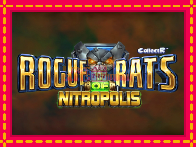 Rogue Rats of Nitropolis - slotní stroj s jednoduchými pravidly