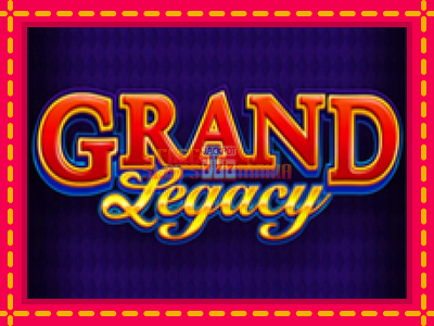 Grand Legacy - slotní stroj s jednoduchými pravidly