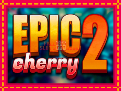 Epic Cherry 2 - slotní stroj s jednoduchými pravidly